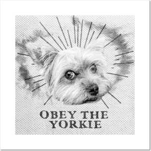 Funny Yorkie Design - Obey The Yorkie Posters and Art